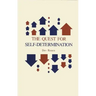 The Quest for Self-Determination