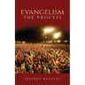 Evangelism: The Process