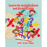 Learn the multiplication and division table with mind maps: Multiplication 1-12, Division 1-12 - Ages 8 to 9, 3rd Grade, 4th Grade