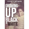 Growing up Black in White
