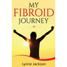 My Fibroid Journey