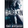 Halfskin: A Technothriller