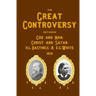 The Great Controversy Between God And Man, Christ And Satan, H.L. Hastings And E.G. White