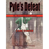 Pyle's Defeat - The Most Comprehensive Guide