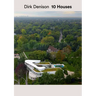 Dirk Denison 10 Houses
