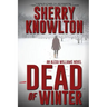 Dead of Winter: An Alexa Williams Novel
