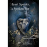 Heart Speaks, Is Spoken For