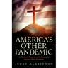 America's Other Pandemic