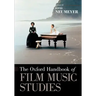 The Oxford Handbook of Film Music Studies