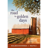 The Road to Golden Days