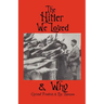 The Hitler We Loved & Why