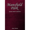 Mansfield Park: Large Print Edition
