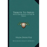 Tribute to Freud: With Unpublished Letters by Freud