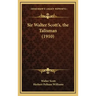 Sir Walter Scott's, the Talisman (1910)