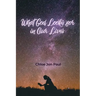 What God Looks for in Our Lives