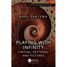 Playing with Infinity: Turtles, Patterns, and Pictures