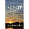 Sunlit: Short Stories