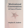 Motivational Conversation: 25 Years of Practice