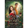 Legacy of Roses: A Beauty and the Beast Tale