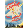 Seven Social Movements That Changed America