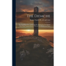 The Didache: Or, Teaching of the Twelve Apostles, Restored to Its Original State From Various Sources With an Introduction and Note