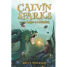 Calvin Sparks and the Lake of Miracles (Book 2)