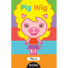 Pig Wig