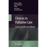 Choices in Palliative Care: Issues in Health Care Delivery