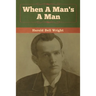 When A Man's A Man