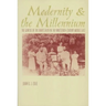 Modernity and the Millennium: The Genesis of the Baha'i Faith in the Nineteenth Century