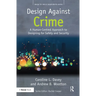 Design Against Crime: A Human-Centred Approach to Designing for Safety and Security