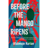 Before the Mango Ripens