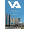 The Va: A Veteran/Patient/ Volunteer Memoir
