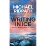 Writing in Ice: A Crime Writer's Guide to Iceland