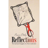 Reflections: The Spiritual Struggles of a Non-Conformist