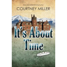 It's About Time: A White Feather Mystery