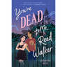 You're Dead to Me, Reed Walker