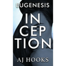 Eugenesis Inception