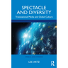Spectacle and Diversity: Transnational Media and Global Culture