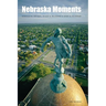 Nebraska Moments