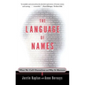 The Language of Names: What We Call Ourselves and Why It Matters