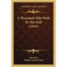 A Thousand-Mile Walk To The Gulf (1916)