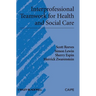 Interprofessional Teamwork for Health and Social Care