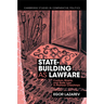 State-Building as Lawfare