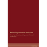Reversing Urethral Stricture The Raw Vegan Detoxification & Regeneration Workbook for Curing Patients.