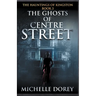 The Ghosts of Centre Street