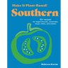 Make It Plant-Based! Southern: 50+ Recipes for Vegan Biscuits, Casseroles, Soups, Stews, and Sweets