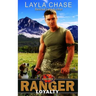 Ranger Loyalty: Brotherhood Protectors World