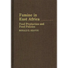 Famine in East Africa: Food Production and Food Policies