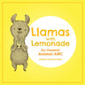 Llamas with Lemonade: An Unusual Animal ABC